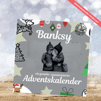 Banksy: Der Unautorisierte Adventskalender